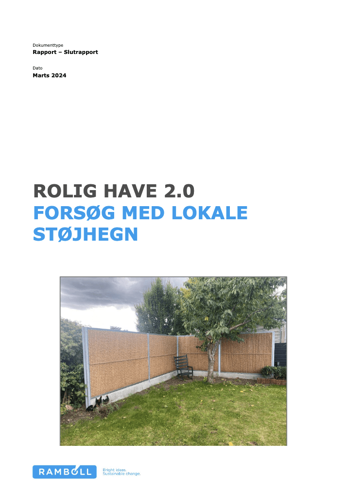 Rolig Have 2.0: Forsøg med lokale støjhegn