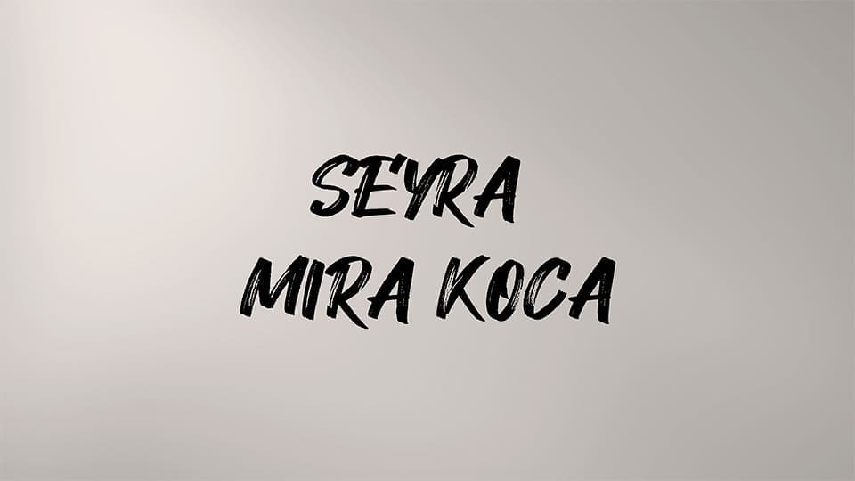 Seyra Mira Koca